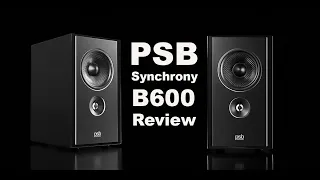 PSB Synchrony B600 Lets the Good Times Roll!
