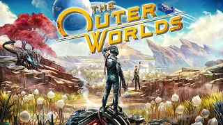 The Outer Worlds [Прохождение] - Пока легко! Исследуем сюжет игры #2