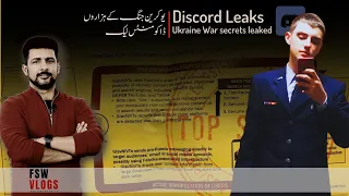 FSW Vlog | Ukraine War Plans Leaked | Discord Leaks explained | Faisal Warraich