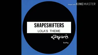 The Shapeshifters - Lola's theme (Instrumental)