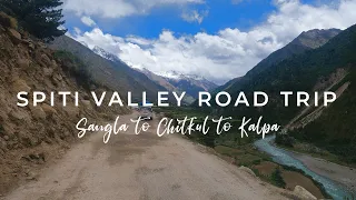 Spiti Valley Road Trip | Sangla | Chitkul | The Last Village of India | Spiti Travel Vlog Day 3