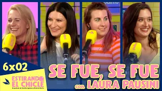 SE FUE, SE FUE con LAURA PAUSINI | Estirando el chicle 6x02