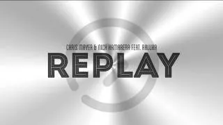 Chris Mayer & Nick Kamarera feat. Raluka - RePlay (Extended Version)
