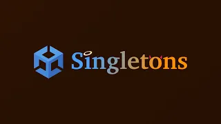 Singletons in Unity (done right)