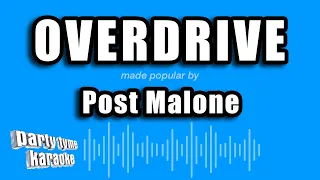 Post Malone - Overdrive (Karaoke Version)