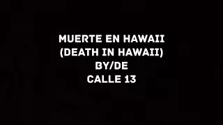 Calle 13 - Muerte en Hawaii (English Translation/Letra)