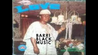 Alhaji Chief Dr  Sikiru Ayinde Barrister - Love