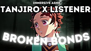 Tanjiro Kamado x Listener [Broken Bonds] Character Audio ASMR