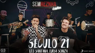 Século 21 (Léo Santana, Luísa Sonza) - Sem Reznha Acústico (COVER PAGODE)