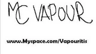 MC Vapour - I don't smoke