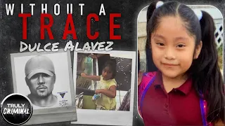 Without A Trace: The Disappearance Of Dulce Alavez