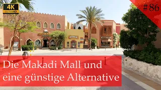 Die Makadi Mall und eine sehr gute Alternative für Urlauber in Makadi Bay (Vlog #86)