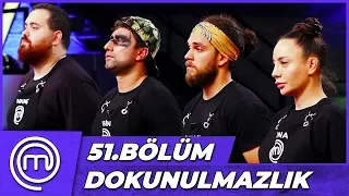 MasterChef Türkiye 51.Bölüm Özet | DOKUNULMAZLIK OYUNU!