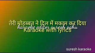Teri Mohbbat Ne Dil Me_With Female karaoke Lyrics scrolling
