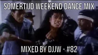 Somertijd Weekend DanceMix #82 by DJJW