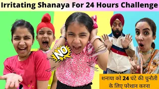 Irritating Shanaya For 24 Hours Challenge | Ramneek Singh 1313 | RS 1313 VLOGS