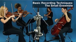 Basic Recording Techniques: The Small Ensemble