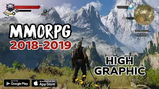 10 Best Game MMORPG High Graphic 2018-2019 For ANDROID/IOS