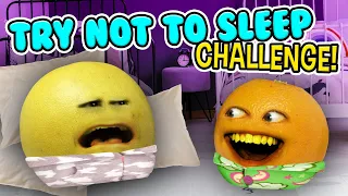 Annoying Orange - Try Not to Sleep Challenge!