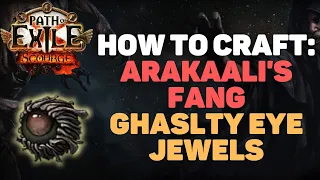 How to Craft Ghastly Eye Jewels for Arakaali's Fang Builds [Path of Exile 3.16 Scourge]