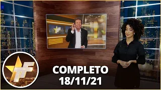 TV Fama (18/11/21) | Completo: Mc Mirella fala sobre divórcio; Camila Queiroz desabafa demissão