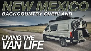 New Mexico Backcountry Overland - Living The Van Life