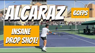 Carlos Alcaraz INSANE Drop Shot - Indian Wells Practice 2024