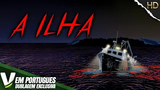 A ILHA | DUBLAGEM EXCLUSIVA | NOVO FILME DE TERROR HD DUBLADO EM PORTUGUÊS