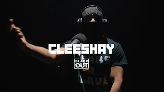 Cleeshay - Blackout Sessions | BL@CKBOX