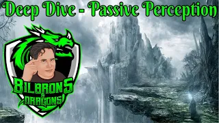 Passive Perception - Deep Dive Series - D&D 5e