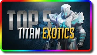 Destiny 2 - Top 5 Titan Exotics in PvE & PvP (Destiny 2 Best Titan Exotic & Best Titan Loadout)