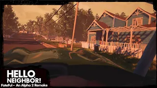 HELLO NEIGHBOR MOD KIT - FATEFUL- AN ALPHA 2 REMAKE [2.0]