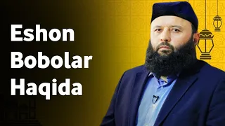 Eshon bobolar haqida | Shayx Sodiq Samarqandiy