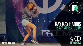 Kaelynn "Kay Kay" Harris | FRONTROW | World of Dance Bay Area 2015 #WODBAY2015