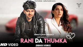 Rani Da Thumka (Remix): 2021 | Guru Randhawa | DJ Harmix | Venkat's Music | Latest Music Video