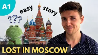 Easy Stories in Russian | Lost in Moscow (city vocabulary + directions) TPRS + Comprehensible input