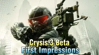 Crysis 3 Beta Impressive First Impressions (Crysis 3 Gameplay/Commentary)