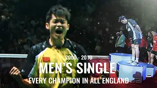 Every All England Champion 2000 - 2010 | Men's Single