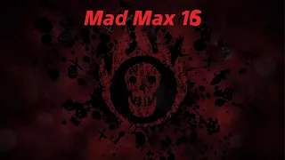 Mad Max Part 16