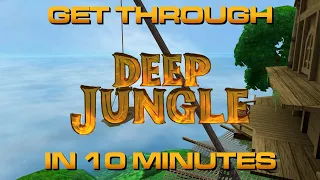 Get Through Deep Jungle In 10 Minutes