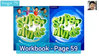 Super minds 1   CD2   Track 22   Workbook   Page 59