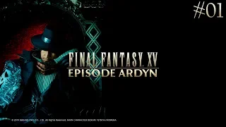 Final Fantasy XV: Episode Ardyn ● Эпизод “Ардин” #01