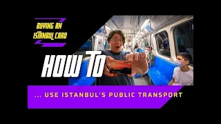 How to use Istanbul's public transport.