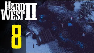 Ходячие мертвецы 💀 Прохождение Hard West 2 #8 [Кошмар]