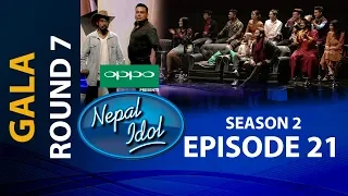 NEPAL IDOL II SEASON 2 II GALA ROUND 7  II  EPISODE 21 II AP1HD