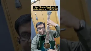 How To Play Bar Chords | Simple Hacks | Online Classes - 7724078500 🎸