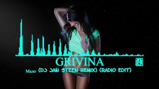 Grivina - Мало (Dj Jan Steen Remix) (Radio Edit)