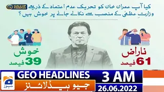 Geo News Headlines 3 AM | 26 June 2022