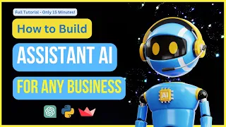 OpenAI Assistant API 🚀 Create Assistant AI ChatBot In 15 Minutes (Python Tutorial)