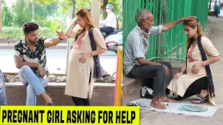 Pregnant Girl Asking For Food And Money | Social Experiment | Rits Dhawan